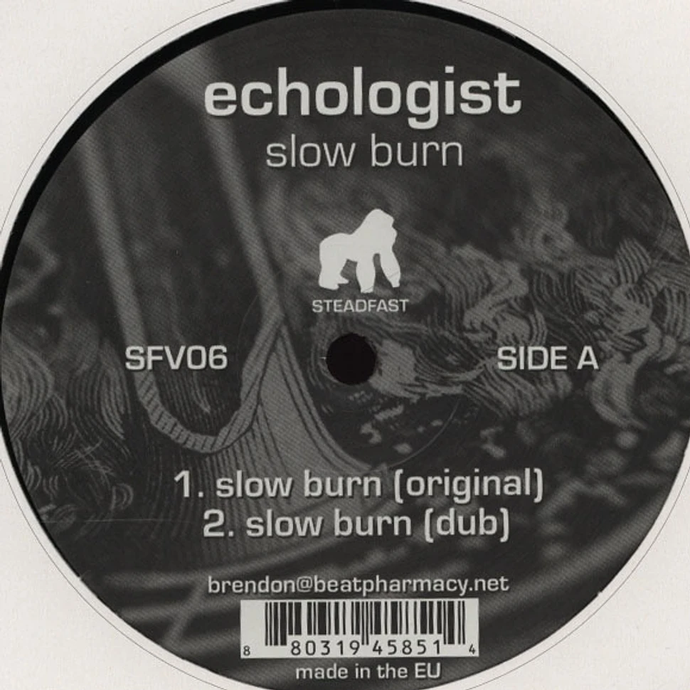 Echologist - Slow Burn