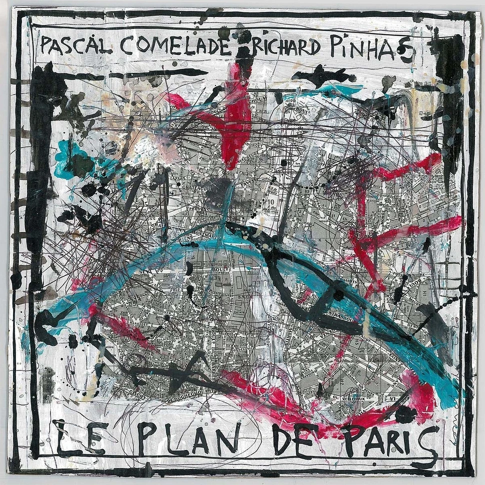 Pascal Comelade / Richard Pinhas - Le Plan De Paris