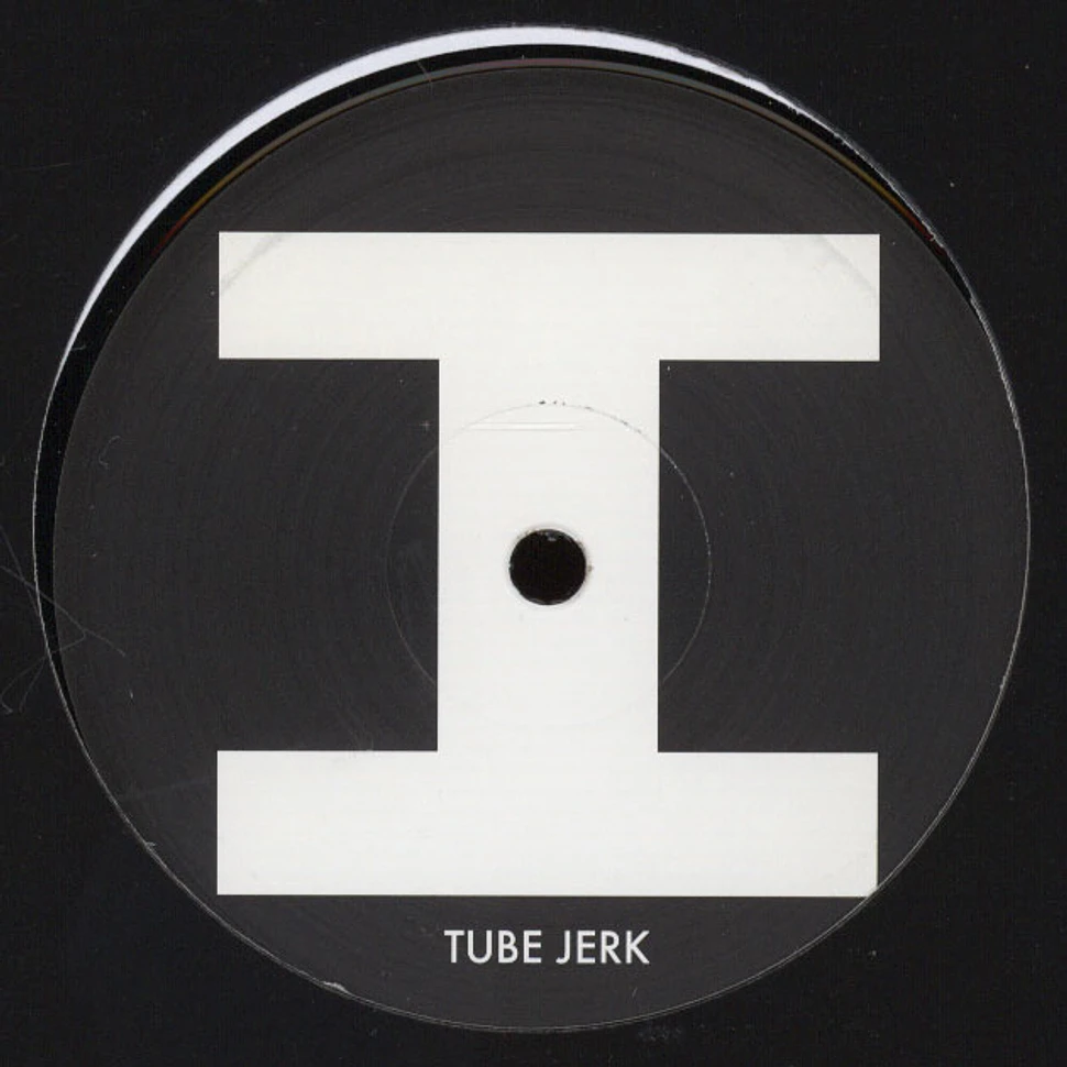 Tube Jerk - Varvet 001