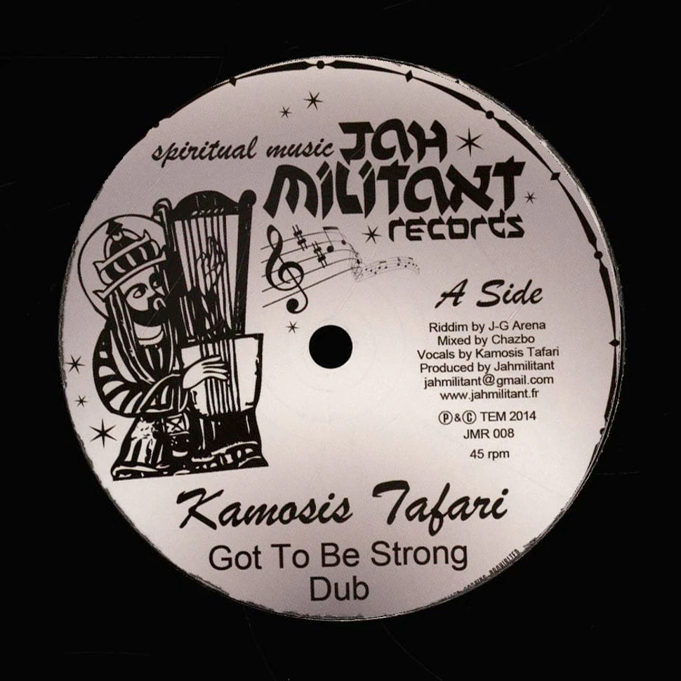 Kamosis Tafari / Chazbo - Got To Be Strong, Dub / Digua, Dub