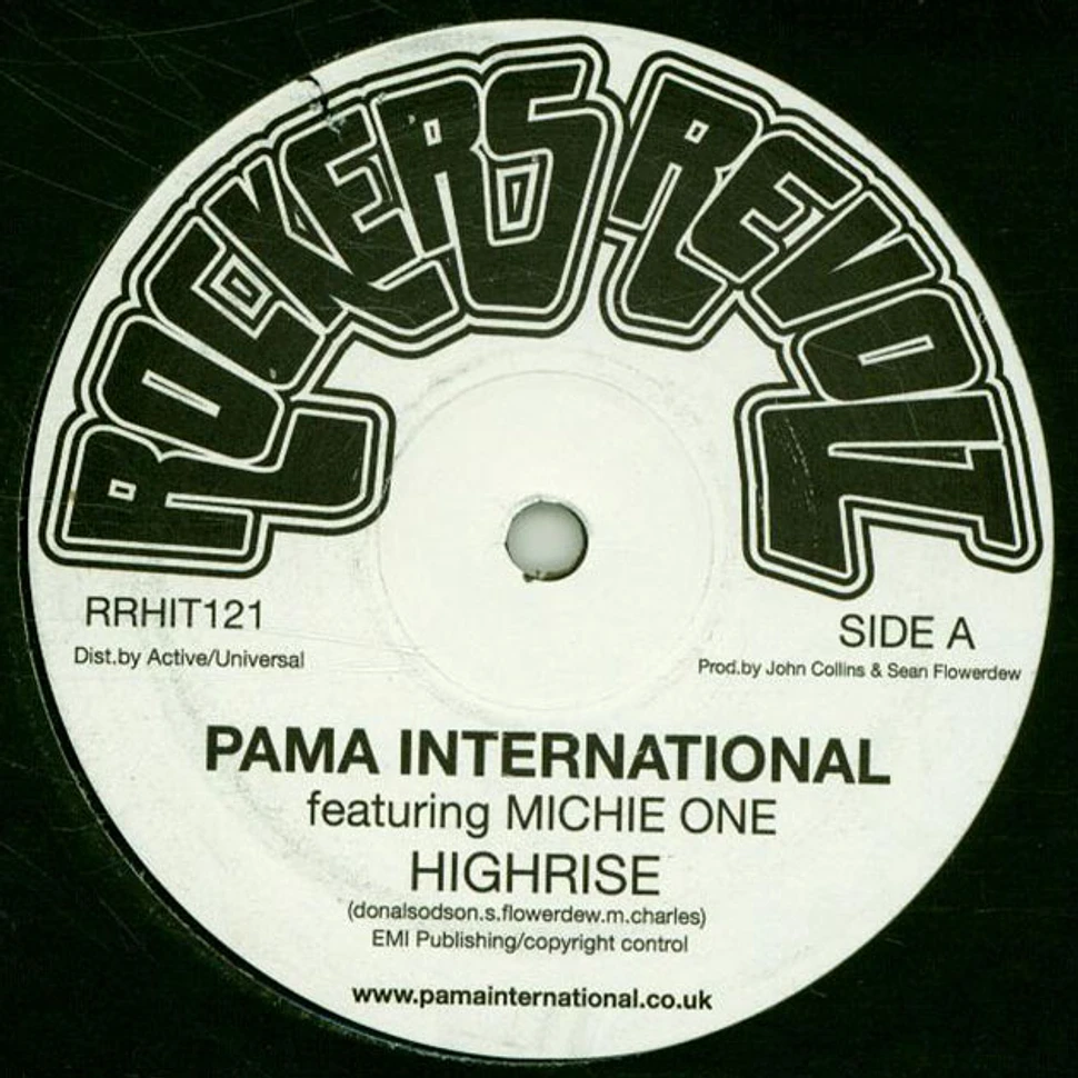 Pama International Ft Michie One - Highrise / Wherever You Lead, Orgon Will Follow