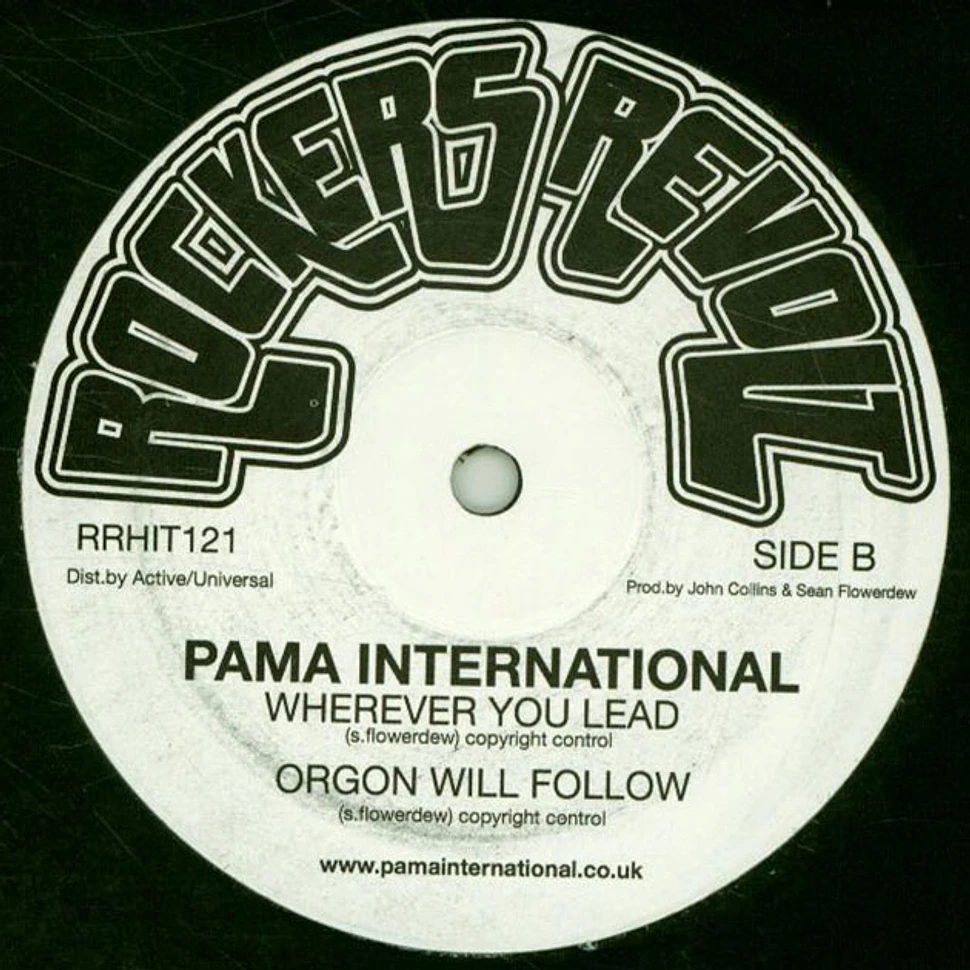 Pama International Ft Michie One - Highrise / Wherever You Lead, Orgon Will Follow