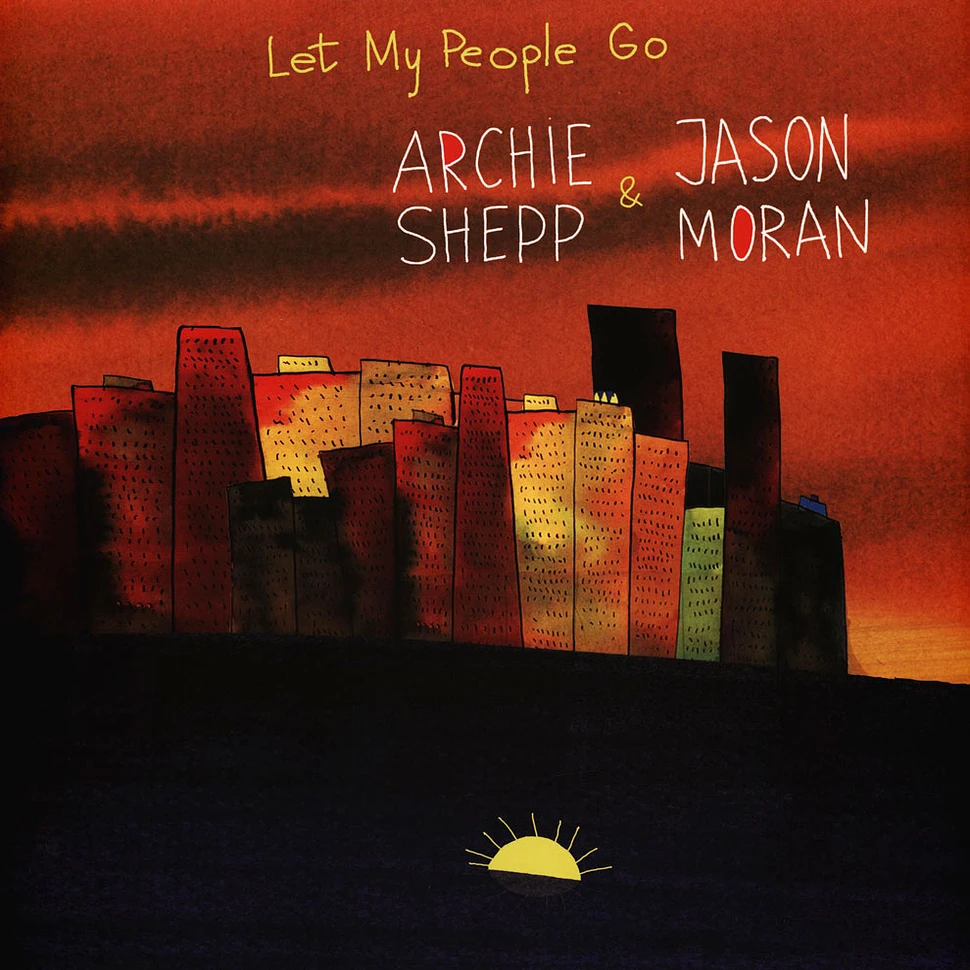 Archie Shepp & Jason Moran - Let My People Go