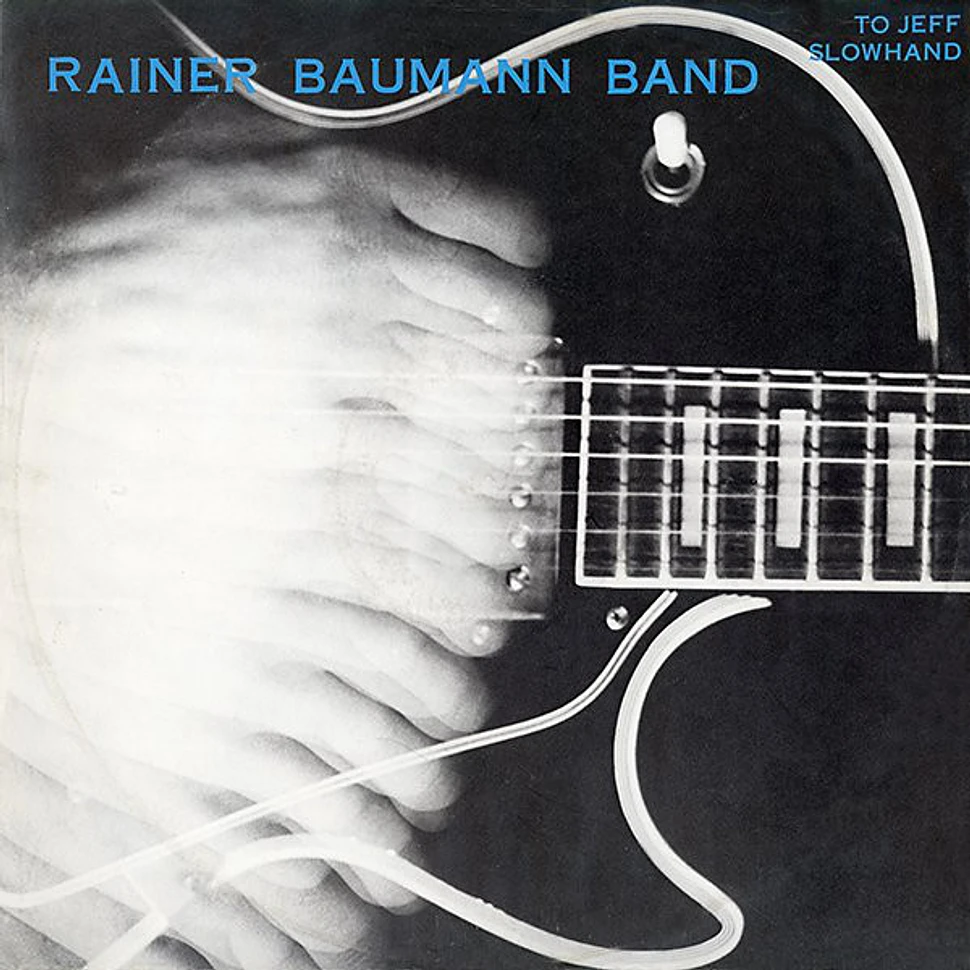 Rainer Baumann Band - To Jeff