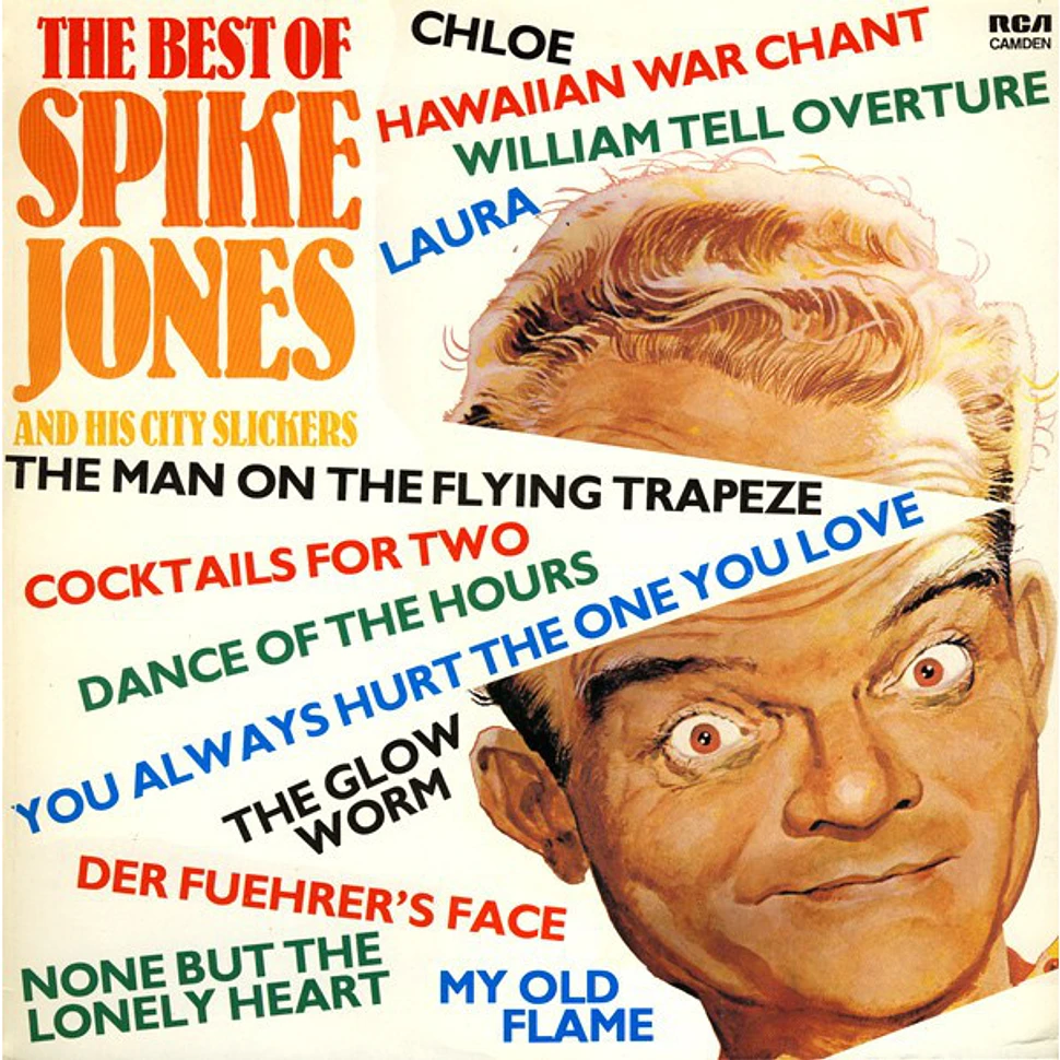 Spike Jones And His City Slickers - The Best Of Spike Jones And His City Slickers