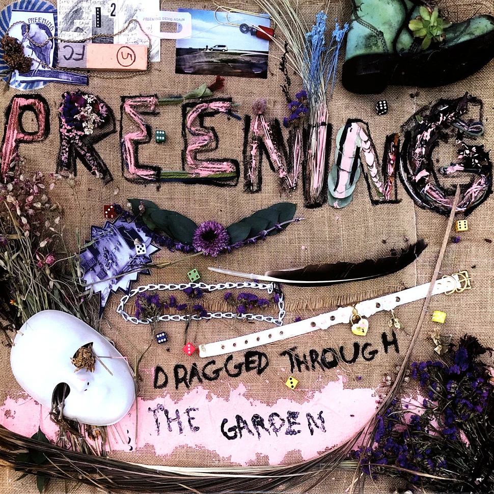 Preening - Dragged Through The Garden