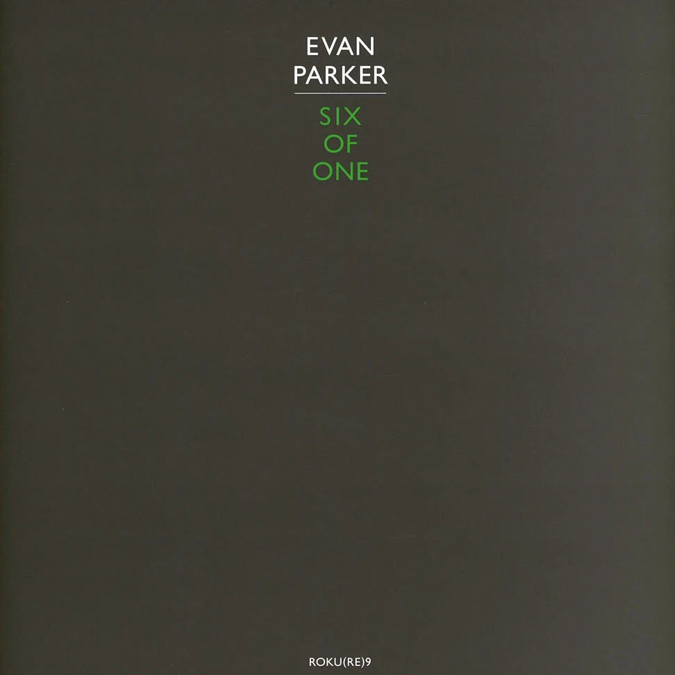 Evan Parker - Six Of One