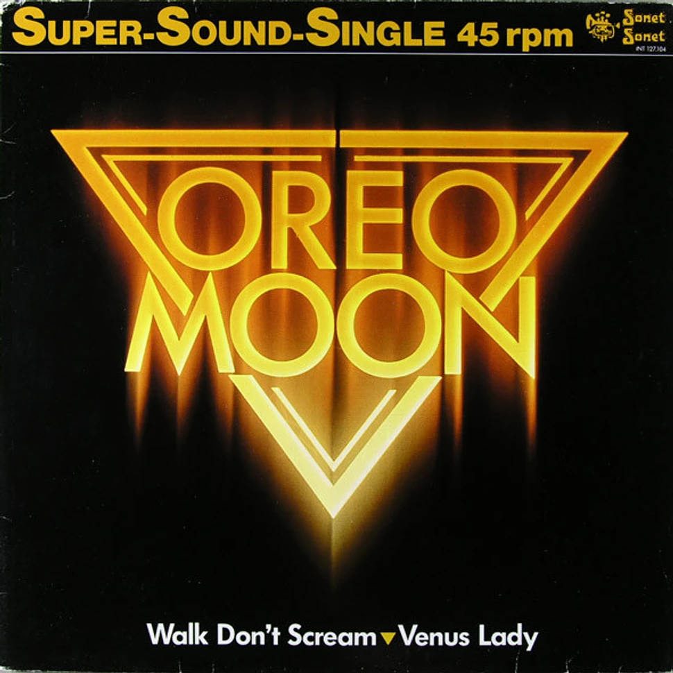 Oreo Moon - Walk Don't Scream