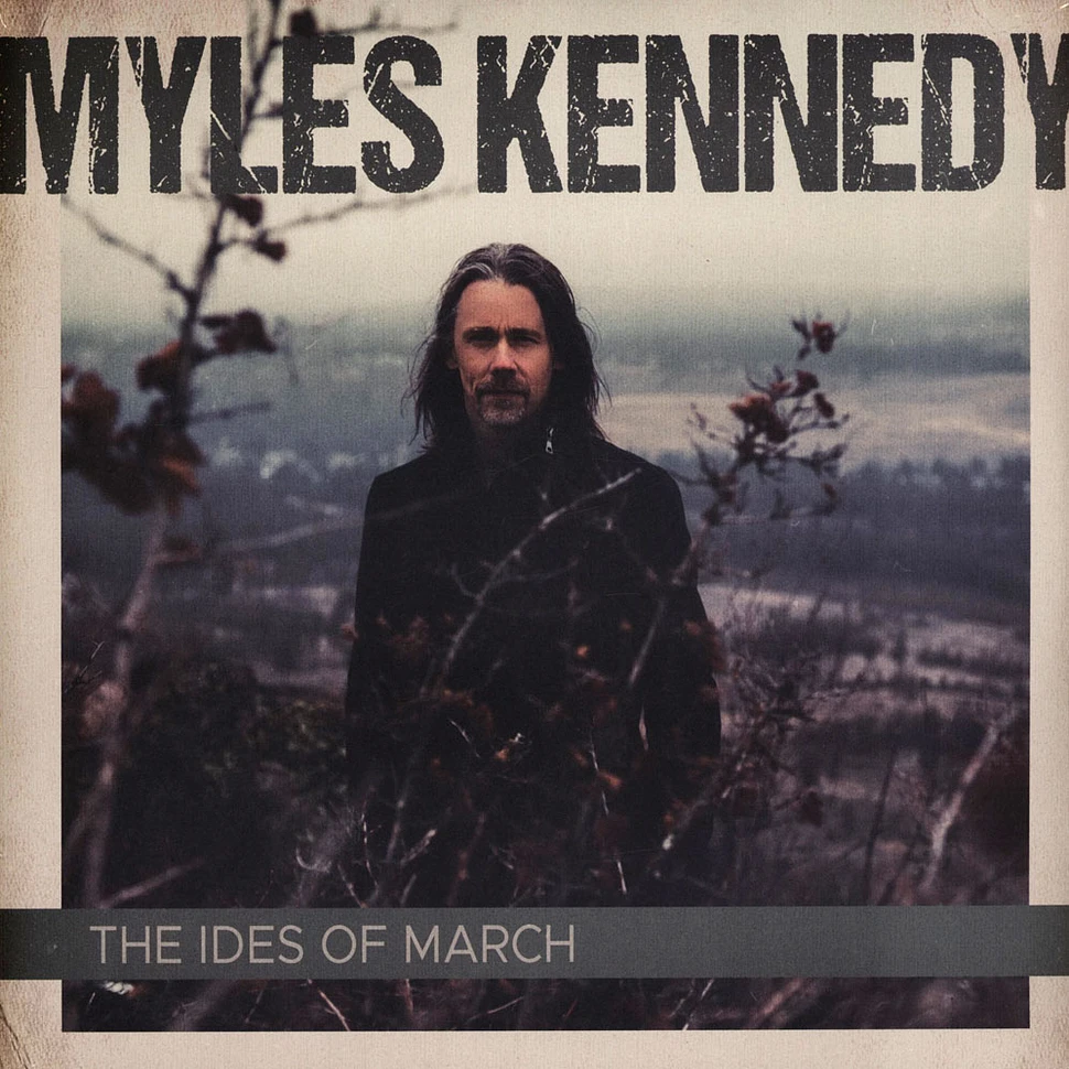 Myles Kennedy - The Ides Of March Black Vinyl Edition