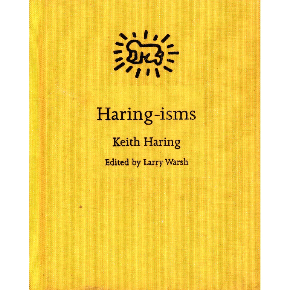 Keith Harring - Haring-Isms Edited By Larry Warsh