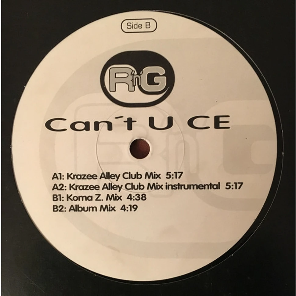 R'n'G - Can't U Ce