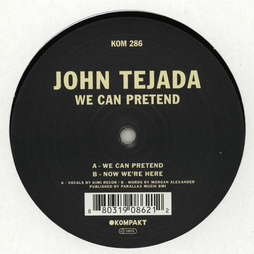 John Tejada - We Can Pretend