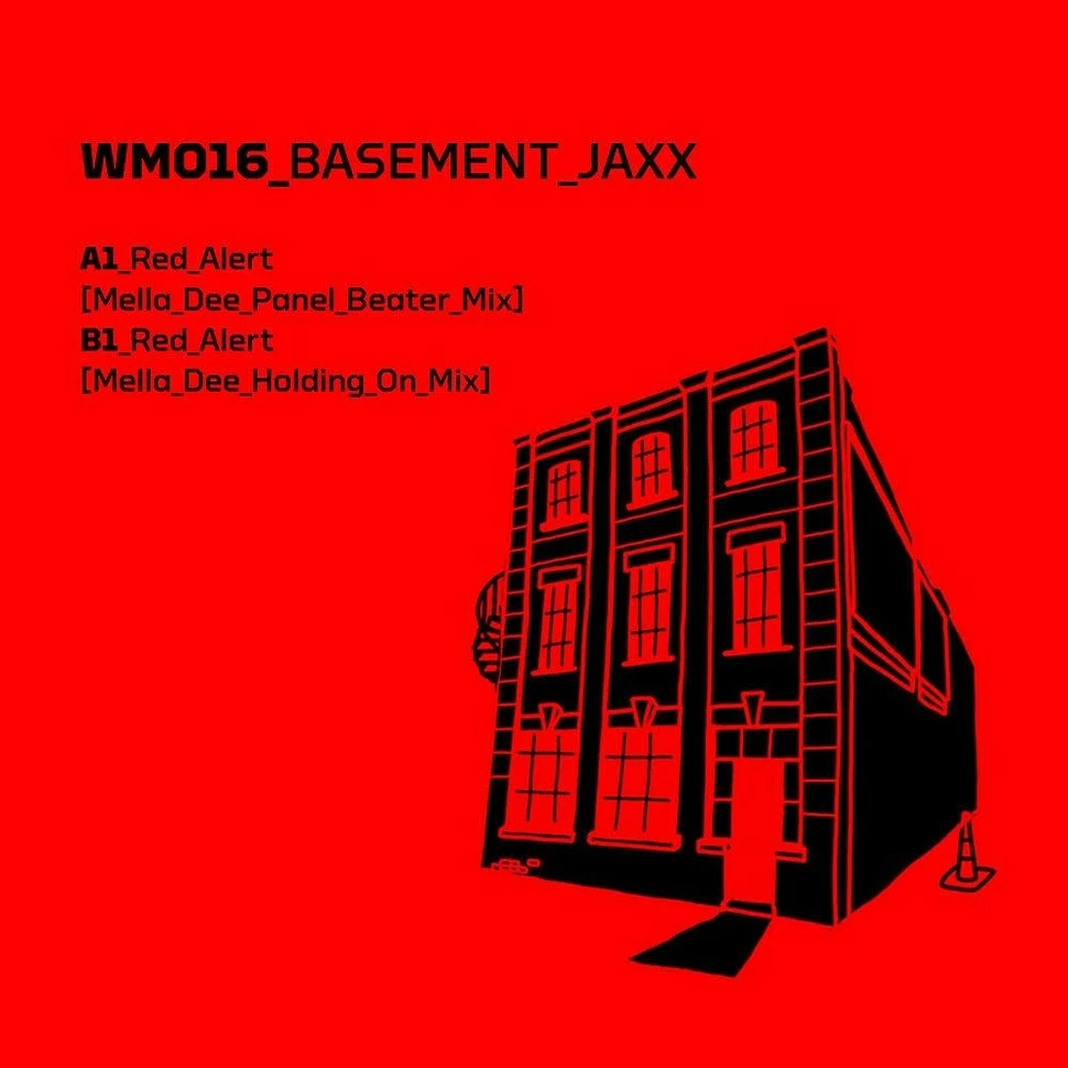 Basement Jaxx - Red Alert (Mella Dee Remixes)