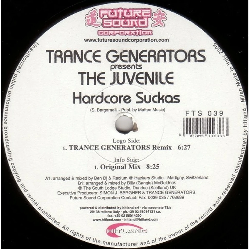 Trance Generators Presents The Juvenile - Hardcore Suckas