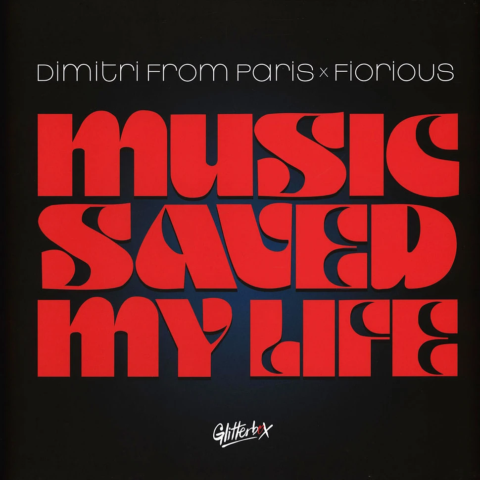 Dimitri From Paris X Fiorious - Music Saved My Life