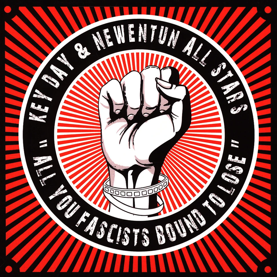 Key Day & Newentun All Stars - All You Fascists Bound To Lose