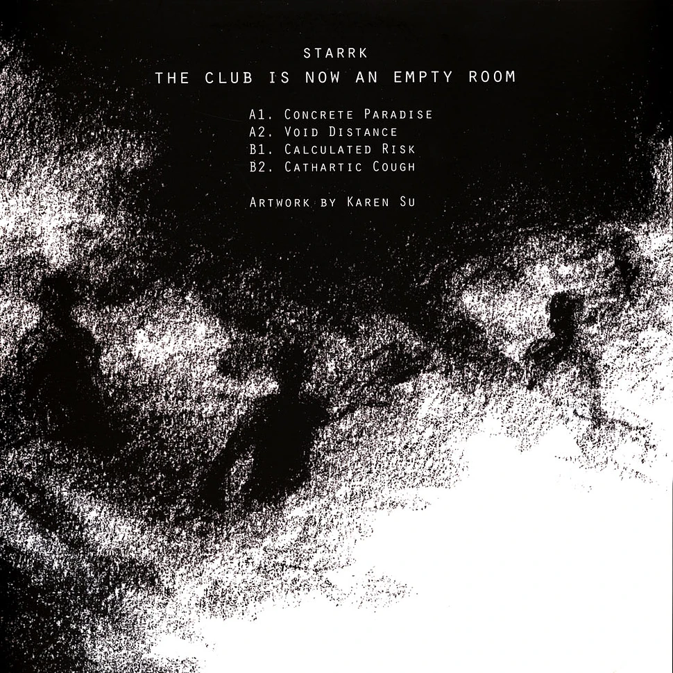 Starrk - The Club Is Now An Empty Room