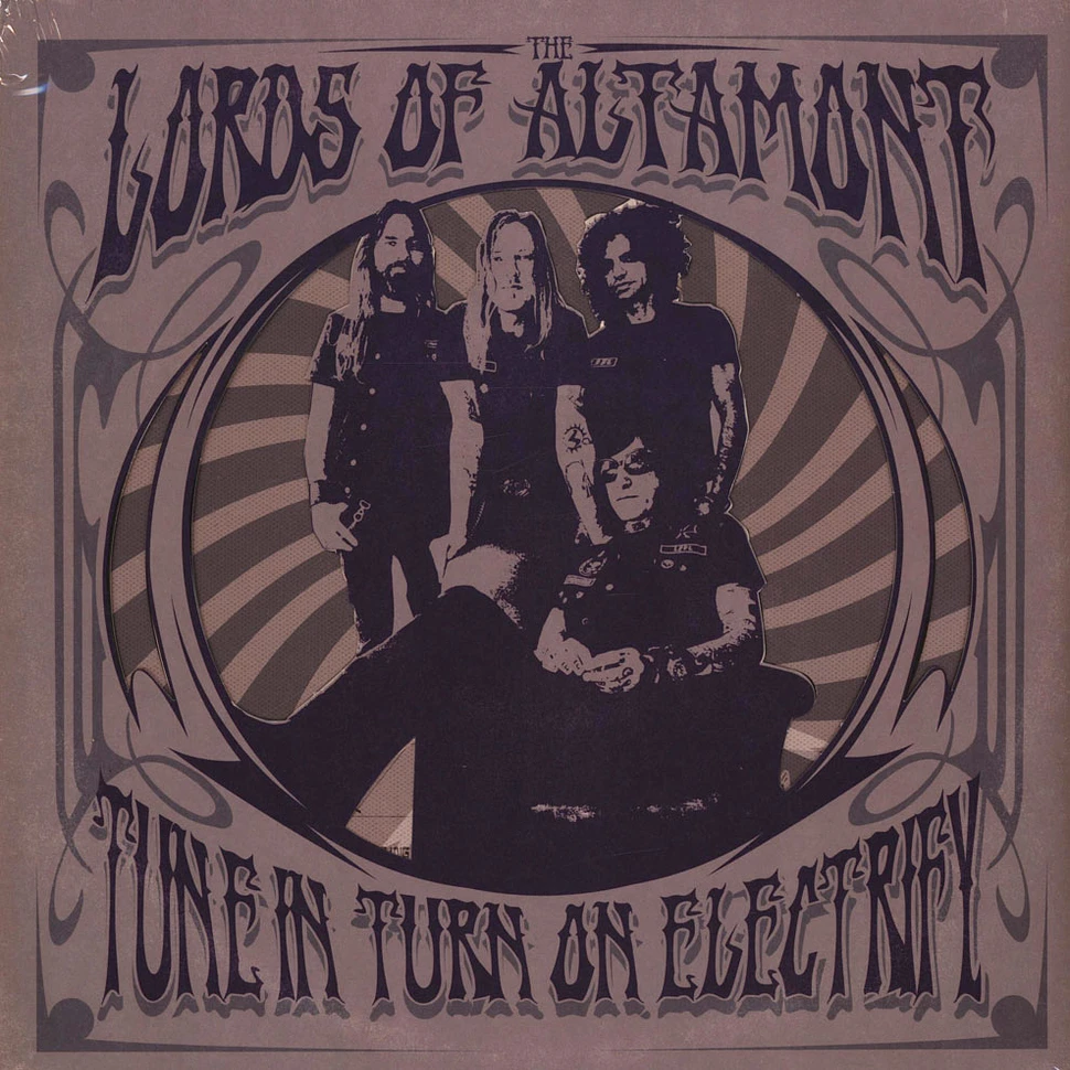 The Lords Of Altamont - Tune In, Turn On, Electrify! Black Vinyl Edition
