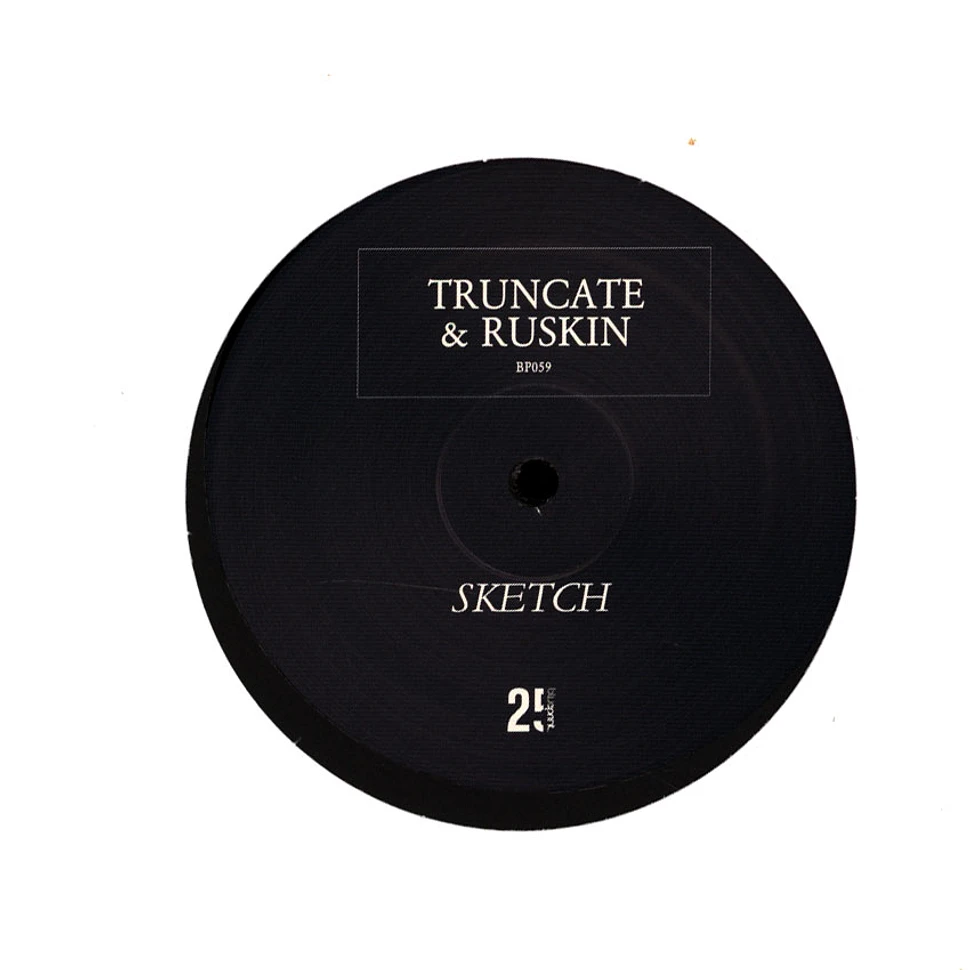 Truncate & James Ruskin - Sketch EP