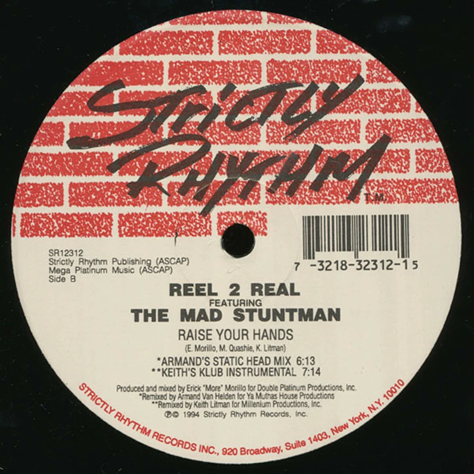 Reel 2 Real Featuring The Mad Stuntman - Raise Your Hands