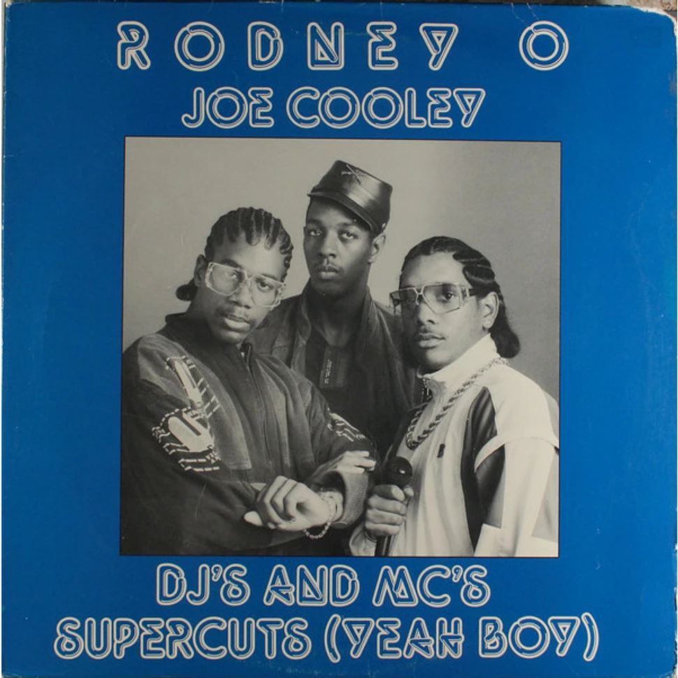 Rodney O & Joe Cooley - DJ's And MC's / Supercuts (Yeah Boy)
