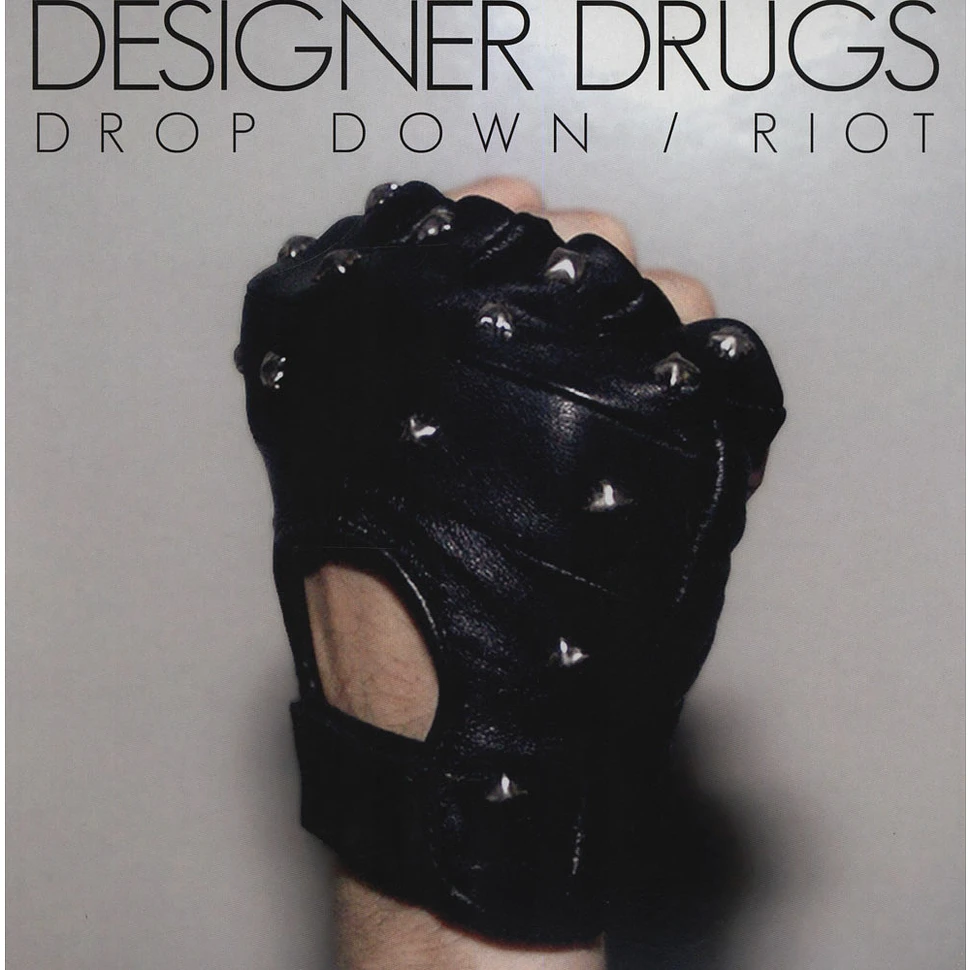 Designer Drugs - Drop Down / Riot