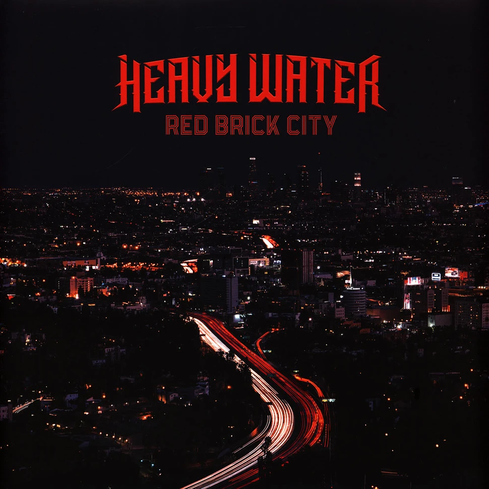 Heavy Water - Red Brick City