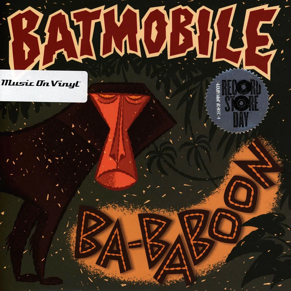 Batmobile - Ba-Baboon / Everybody's Dancin' (But Me) Record Store Day 2021 Edition