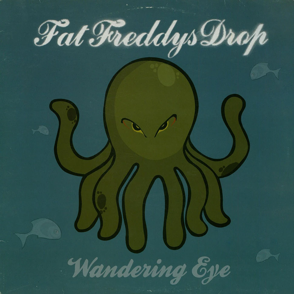 Fat Freddys Drop - Wandering Eye