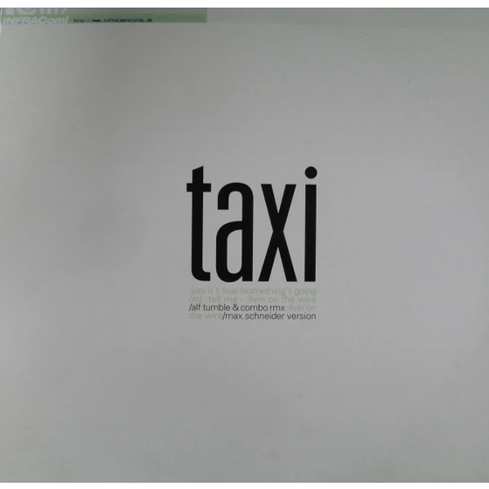 Taxi - Yes It's True