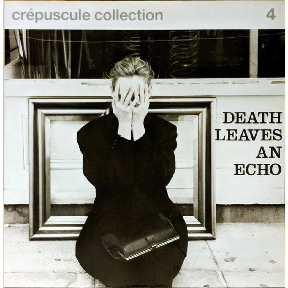 V.A. - Crépuscule Collection 4 - Death Leaves An Echo