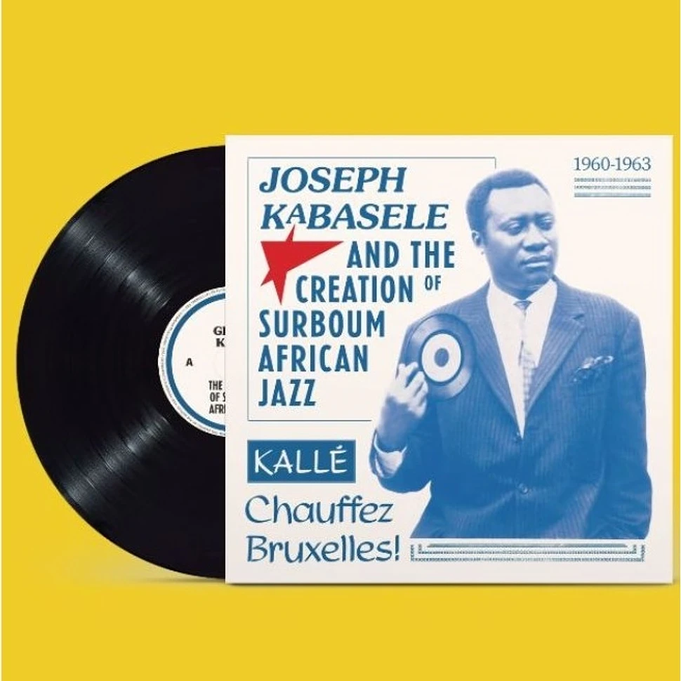 V.A. - Joseph Kabasele And The Creation Of Surboum African Jazz 1960-1963