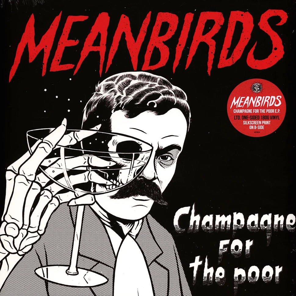 Meanbirds - Champagne For The Poor EP