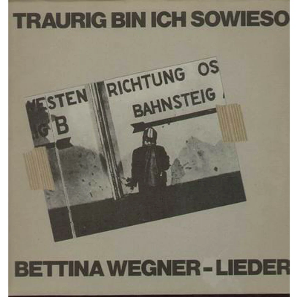 Bettina Wegner - Traurig Bin Ich Sowieso