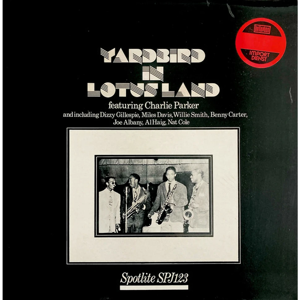 Charlie Parker - Yardbird In Lotus Land