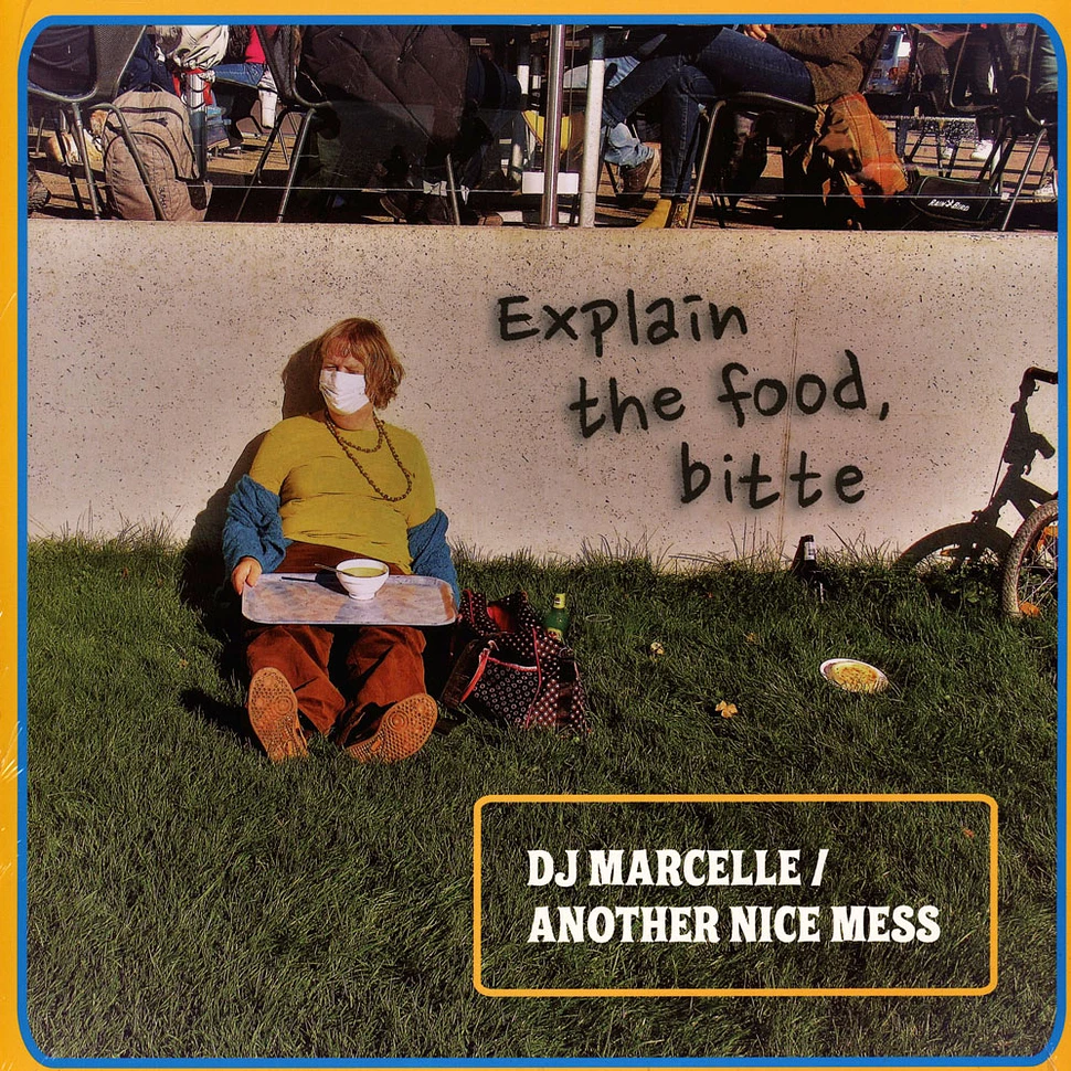 DJ Marcelle / Another Nice Mess - Explain The Food, Bitte
