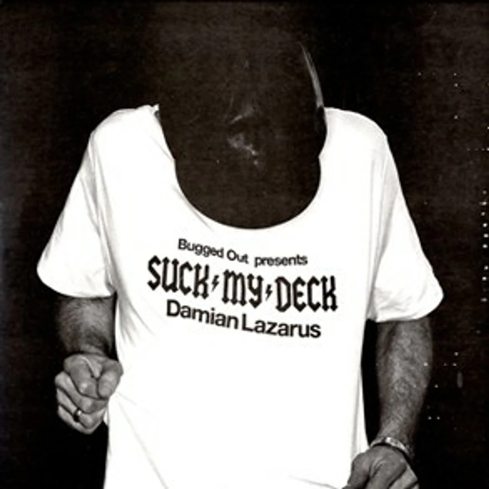 Damian Lazarus - Bugged Out Presents Suck My Deck