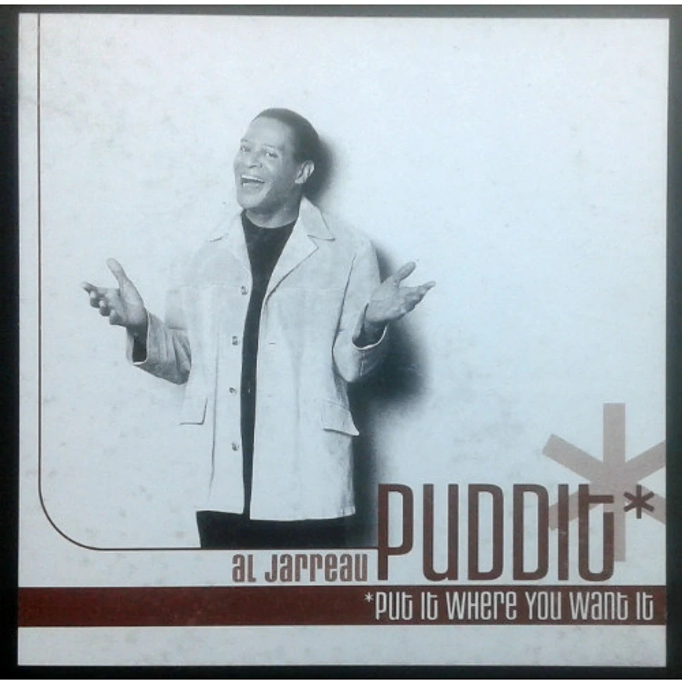 Al Jarreau - Puddit (Put It Where You Want It)
