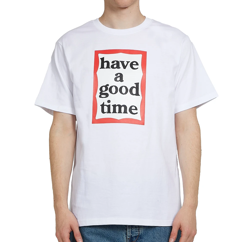 have a good time - Frame S/S Tee