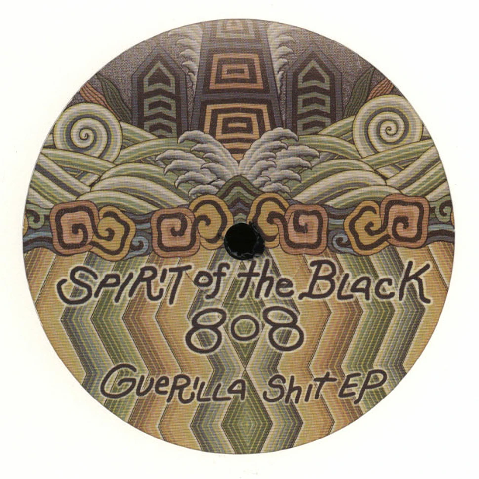 Spirit Of The Black 808 - Guerilla Shit Ep