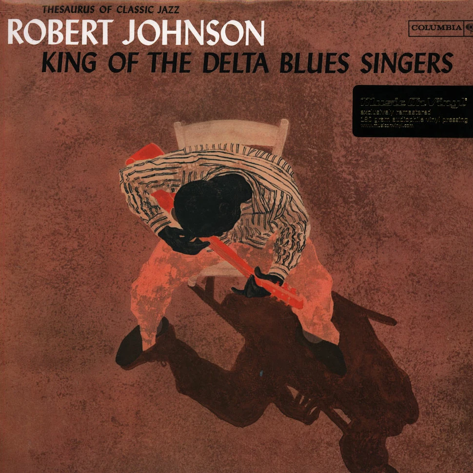 Robert Johnson - King Of The Delta Blues Singers