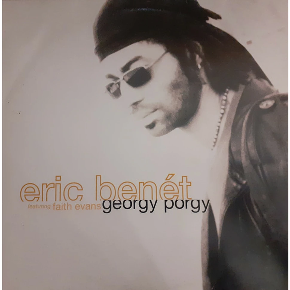 Eric Benét Featuring Faith Evans - Georgy Porgy