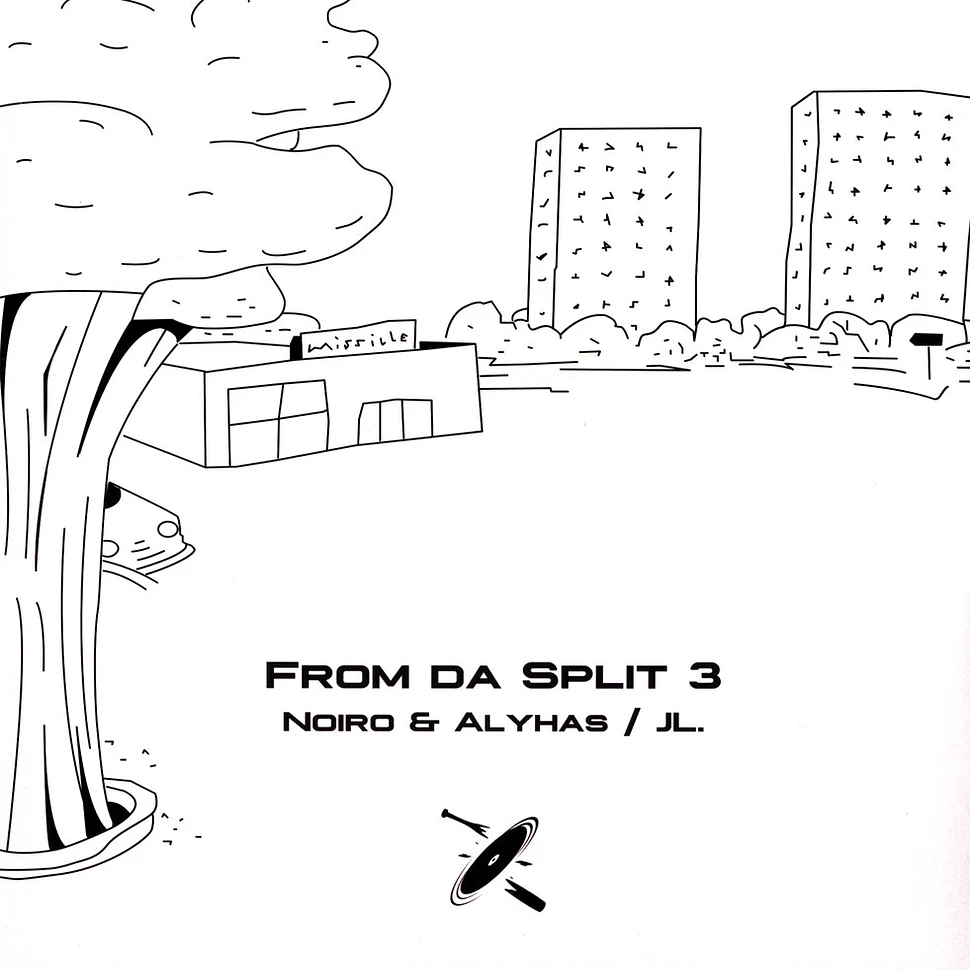 Alyhas & Noiro / JL. - From Da Split 3