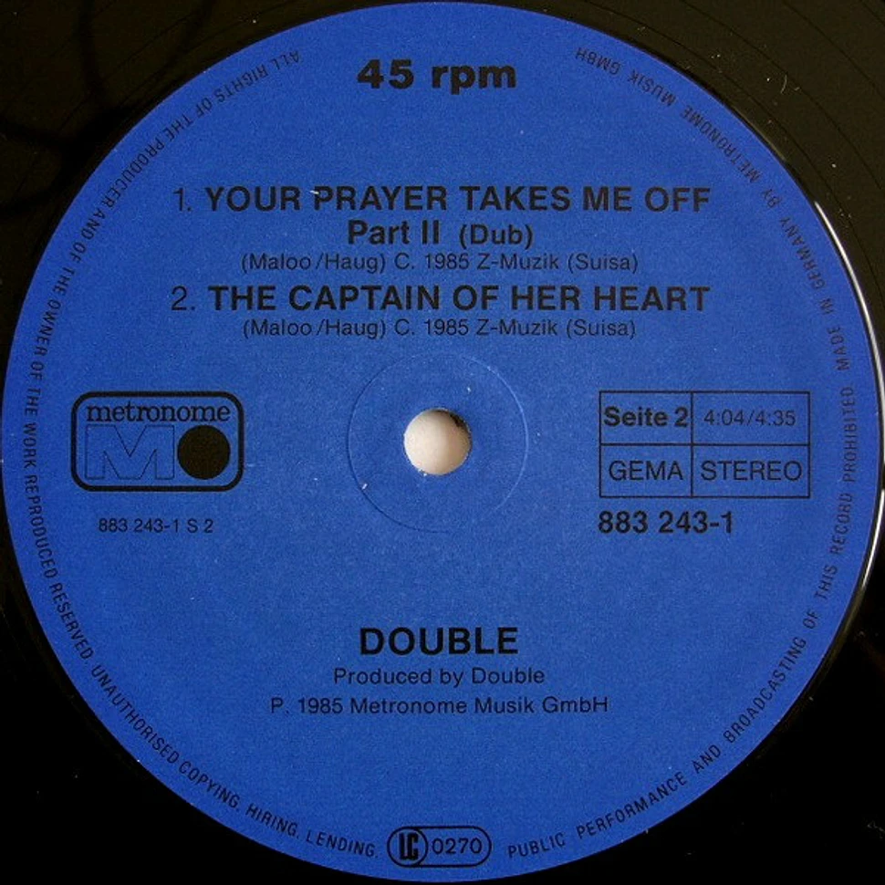 Double - Your Prayer Takes Me Off / The Captain Of Her Heart