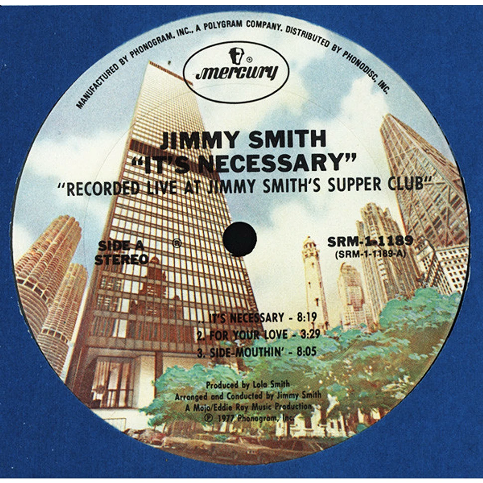 Jimmy Smith - It's Necessary (Recorded Live At Jimmy Smith's Supper Club)