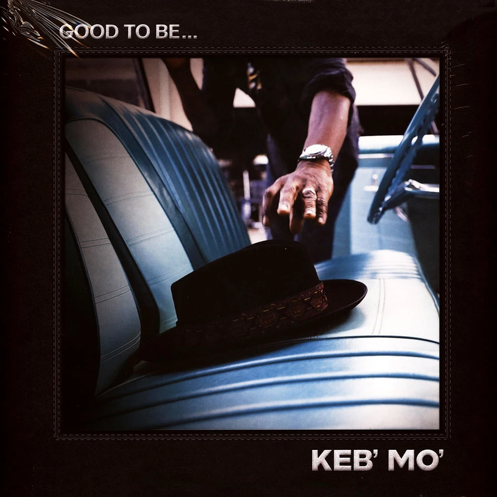 Keb' Mo' - Good To Be