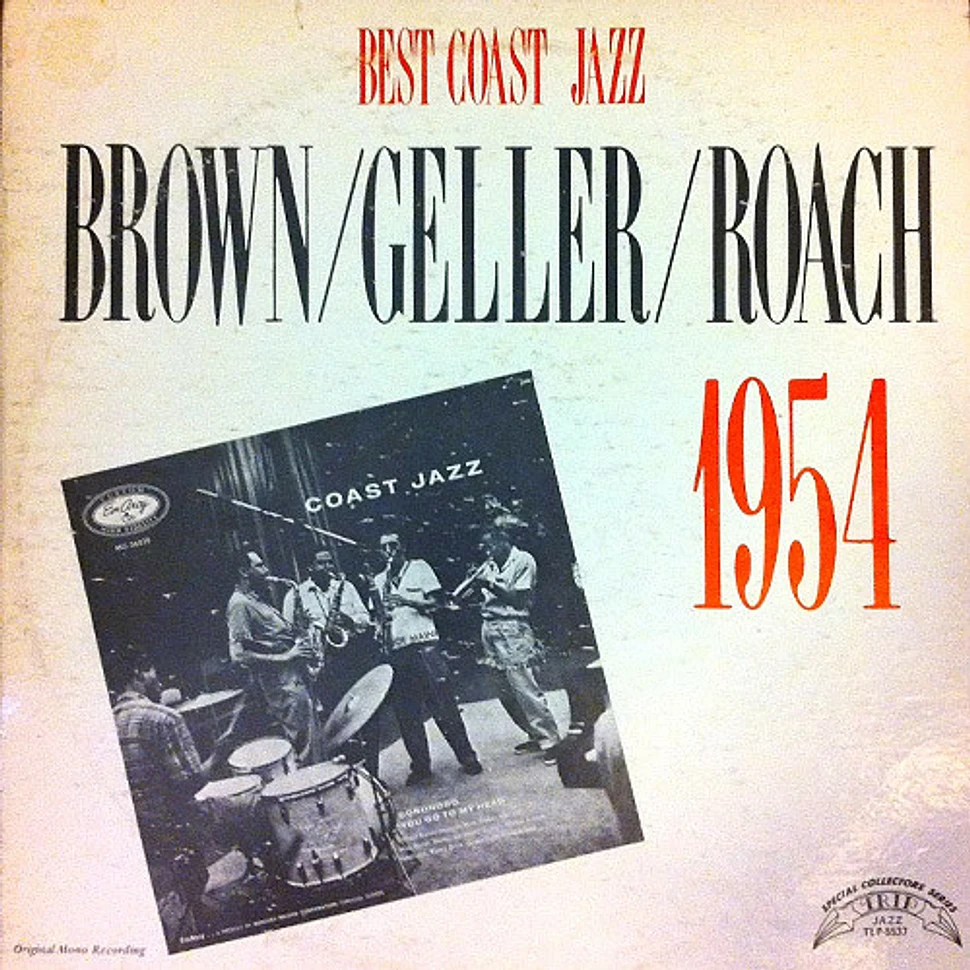Clifford Brown / Herb Geller / Max Roach - Best Coast Jazz - 1954