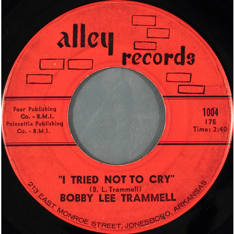 Bobby Lee Trammell - I Tried Not To Cry