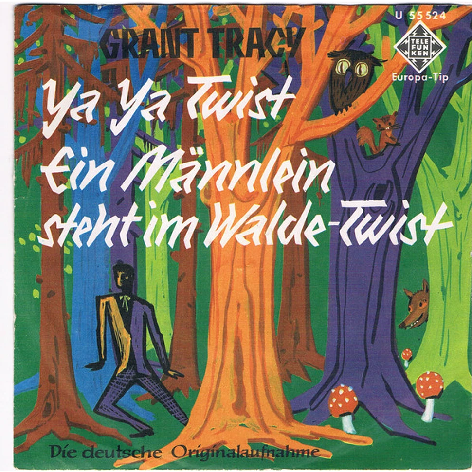 Grant Tracy And The Sunsets - Ya, Ya Twist / Ein Männlein Steht Im Walde-Twist