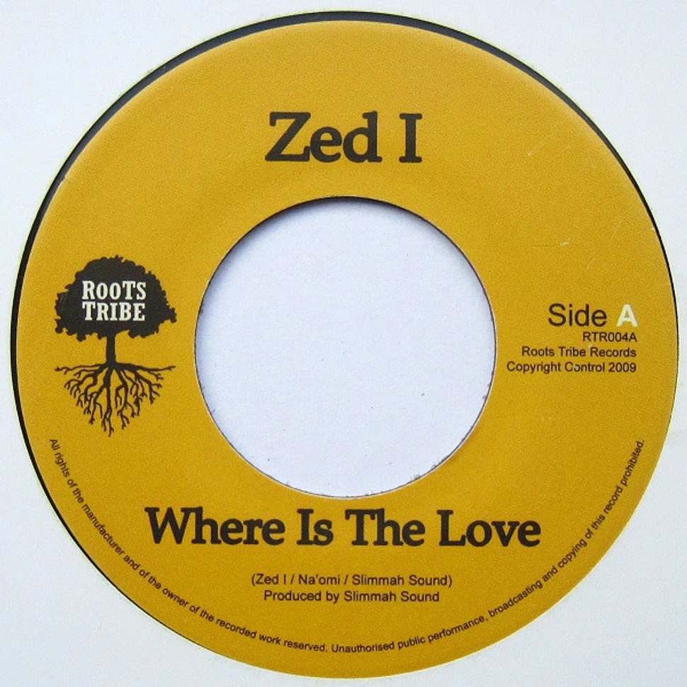 Zed I - Where Is The Love